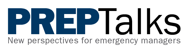 PrepTalks: New perspectives for emergency managers