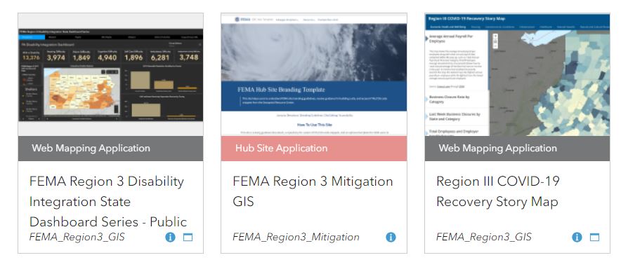Region 3 GIS tool preview thumbnails: FEMA Region 3 Disability Integration State Dashboard Series - Public. Region III COVID-19 Recovery Story Map. Region III Public Mitigation Mapping Data Portal Map Series