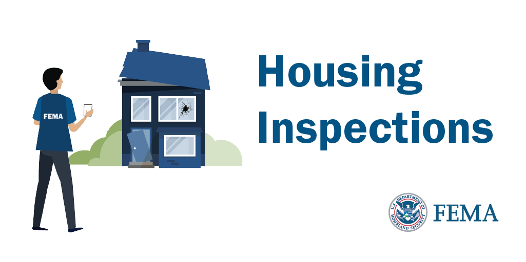 Housing inspections. (Graphic shows FEMA employee standing in front of house.)