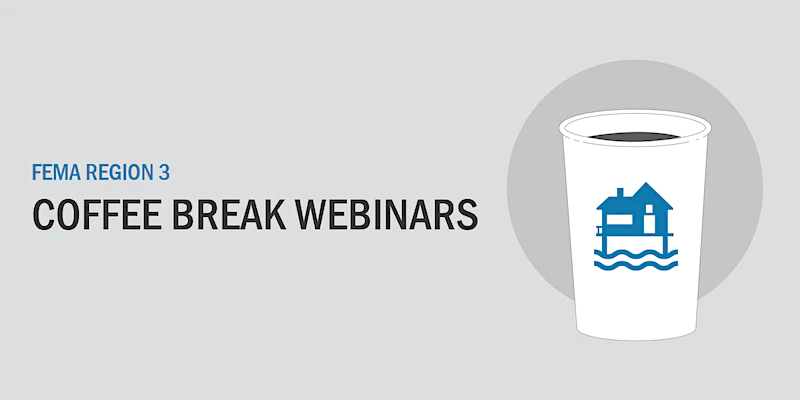 FEMA Region 3 Coffee Break Webinar Coffee Cup