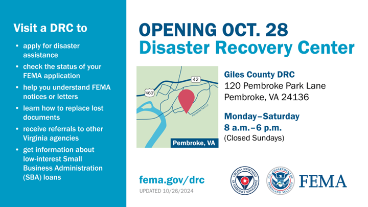 A Disaster Recovery Center (DRC) will be opening in Pembroke, Va. at 120 Pembroke Park Lane Pembroke, VA 24136 on Monday, Oct. 28, 2024, at 8 a.m.
