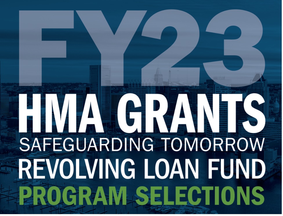 Graphic that says FY23 HMA Grants Safeguarding Tomorrow Revolving Loan Fund Program Selections
